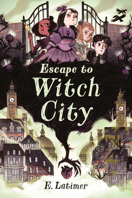Escape to Witch City - Latimer, E