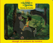 Escenas de Cuentos: Mowgli, El Cachorro de Hombre - Silver Dolphin En Espanol