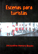 Escenas Para Turistas - Brooks, Jacqueline Herranz