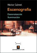 Escenografia. Tecnicas, Recursos y Metodologia