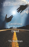 Escorting the Dead