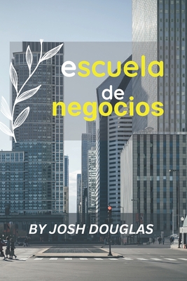 escuela de negocios - Douglas, Josh