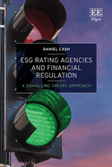 Esg Rating Agencies and Financial Regulation: A Signalling Theory Approach