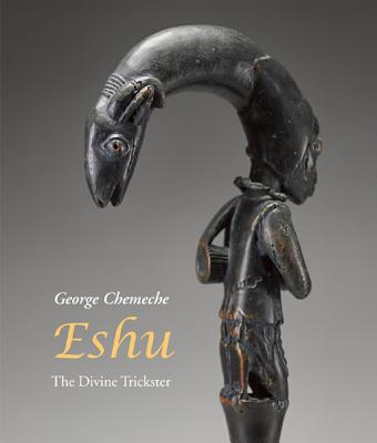 Eshu: The Divine Trickster - Chemeche, George, and Silva, Vagner Gonalves (Text by), and Cosentino, Donald (Text by)
