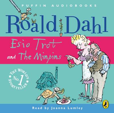 Esio Trot & The Minpins by Joanna Lumley (Read by), Roald Dahl: Compare ...