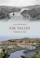 Esk Valley Through Time