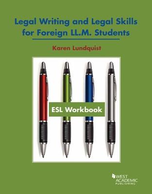 ESL Workbook, Legal Writing and Legal Skills for Foreign LL.M. Students - Lundquist, Karen, and West Academic