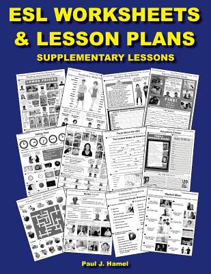 ESL Worksheets & Lesson Plans: Supplementary Lessons - Hamel, Paul J