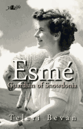 Esm - Guardian of Snowdonia: Guardian of Snowdonia