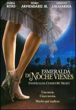 Esmeralda de Noche Vienes