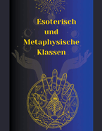 Esoterisch und Metaphysische Klassen