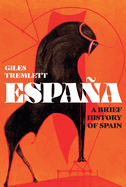 Espa±a: A Brief History of Spain
