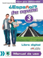 ?Espaol? Por supuesto! 3 - libro digital + manual de uso profesor