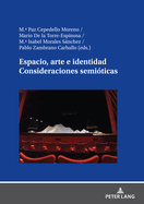 Espacio, Arte E Identidad. Consideraciones Semi?ticas