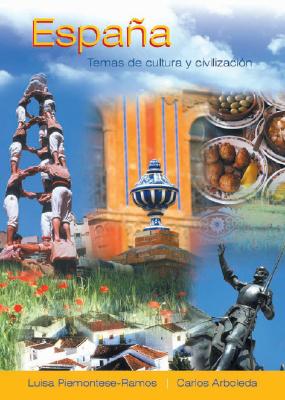 Espana: Temas de cultura y civilizacion - Arboleda, Carlos, and Ramos, Luisa