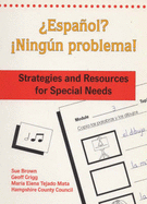 Espanol? Ningun Problema!: Teacher Resource Book: Strategies and Resources for Special Needs