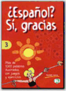 Espanol? Si, Gracias: Vol 3