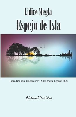 Espejo de Isla - Interin, Odalys (Editor), and Fernndez, Jos? Hugo (Foreword by), and Megla, Lidice