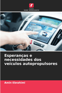 Esperan?as e necessidades dos ve?culos autopropulsores