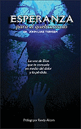 Esperanza Para el Quebrantado