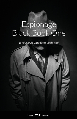 Espionage Black Book One - Prunckun, Henry