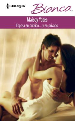 Esposa En Pblico... Y En Privado - Yates, Maisey