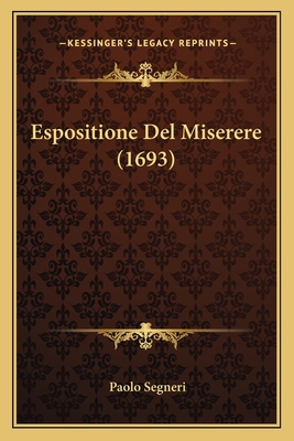 Espositione Del Miserere (1693) - Segneri, Paolo