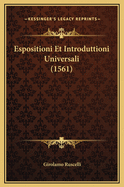 Espositioni Et Introduttioni Universali (1561)