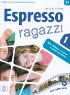 Espresso Ragazzi 1: Libro studente + ebook interattivo 1