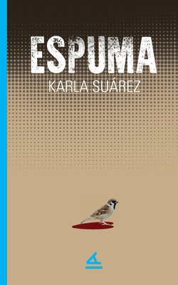 Espuma - Suarez, Karla