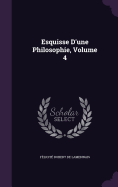 Esquisse D'une Philosophie, Volume 4