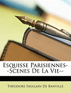 Esquisse Parisiennes--Scenes de La Vie--