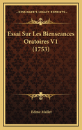 Essai Sur Les Bienseances Oratoires V1 (1753)