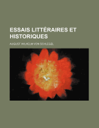 Essais Litteraires Et Historiques