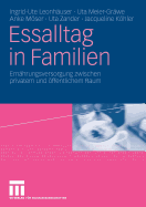 Essalltag in Familien: Ernahrungsversorgung Zwischen Privatem Und Offentlichem Raum