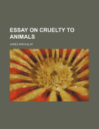 Essay on Cruelty to Animals