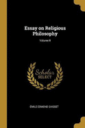 Essay on Religious Philosophy; Volume II