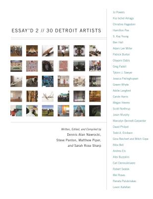 Essay'd 2: 30 Detroit Artists - Panton, Steve, and Piper, Matthew, and Nawrocki, Dennis Alan