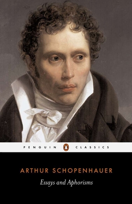 Essays and Aphorisms - Schopenhauer, Arthur, and Hollingdale, R J (Introduction by)