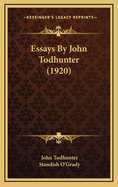 Essays by John Todhunter (1920)