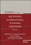 Essays from the Fourth International Schenker Symposium: Volume 2