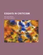 Essays in Criticism: Second Series