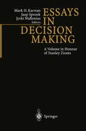 Essays in Decision Making: A Volume in Honour of Stanley Zionts - Karwan, Mark H, and Karwan, Mark (Editor), and Spronk, Jaap (Editor)
