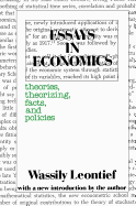 Essays in Economics: Theories, Theorizing, Facts and Policies
