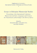 Essays in Ethiopian Manuscript Studies: Proceedings of the International Conference Manuscripts and Texts, Languages and Contexts: The Transmission of Knowledge in the Horn of Africa. Hamburg, 17-19 July 2014