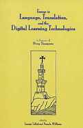 Essays in Language, Translation and the Digital Learning Technologies