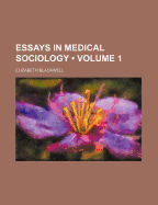 Essays in Medical Sociology; Volume 1