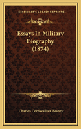 Essays in Military Biography (1874)