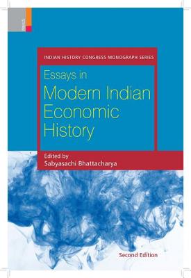 Essays in Modern Indian Economic History - Bhattacharya, Sabyasachi (Editor)