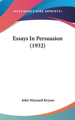 Essays In Persuasion (1932) - Keynes, John Maynard, Fba